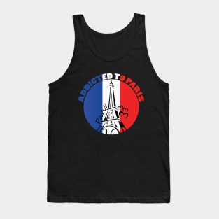 Addicted To Paris, Paris Lovers, Eiffel Tower Lovers, France Flag Tank Top